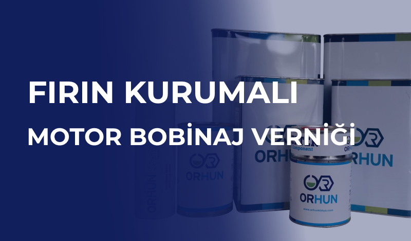 Fırın Kurumalı Motor Bobinaj Vernikleri