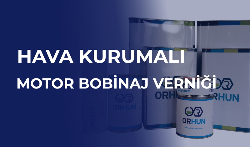Hava Kurumalı Motor Bobinaj Vernikleri