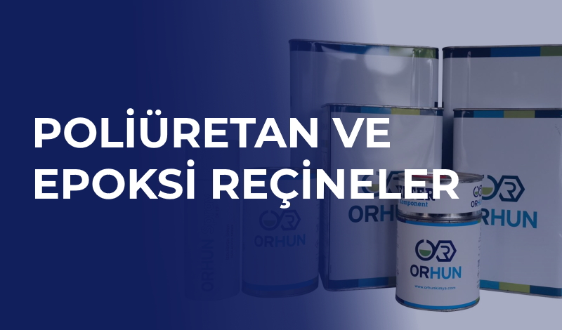 Poliüretan Ve Epoksi Reçineler