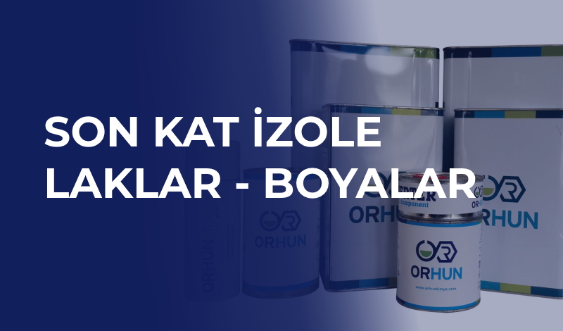 Son Kat İzole Laklar – Boyalar